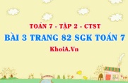 Bài 3 trang 82 SGK Toán 7 Tập 2 Chân trời sáng tạo